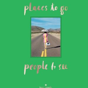 Kate Spade: Places to go people to see